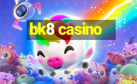 bk8 casino