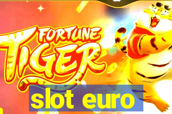 slot euro