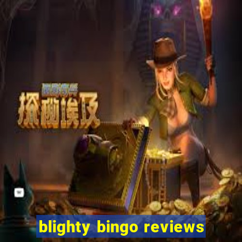 blighty bingo reviews