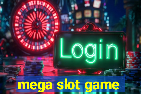 mega slot game