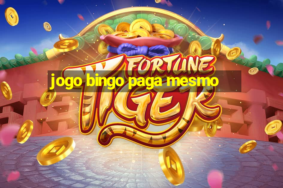 jogo bingo paga mesmo