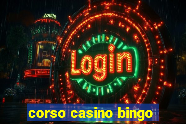 corso casino bingo