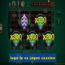 iugu ip sa jogos cassino