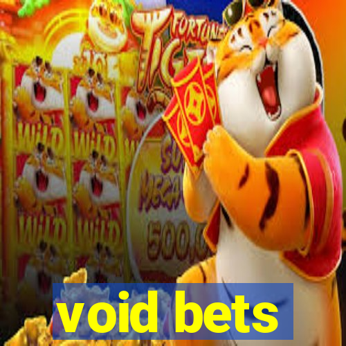 void bets