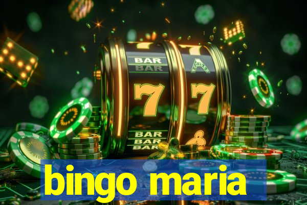 bingo maria