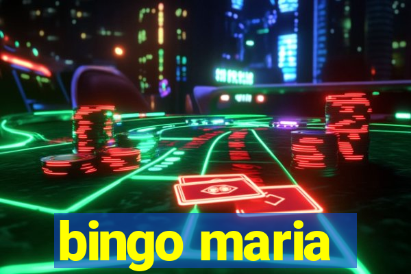 bingo maria