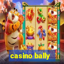 casino bally