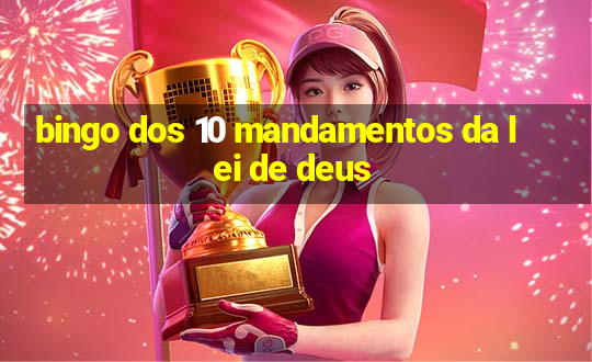 bingo dos 10 mandamentos da lei de deus