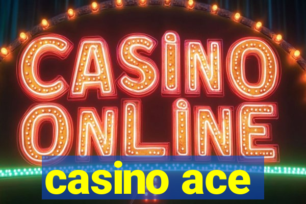 casino ace