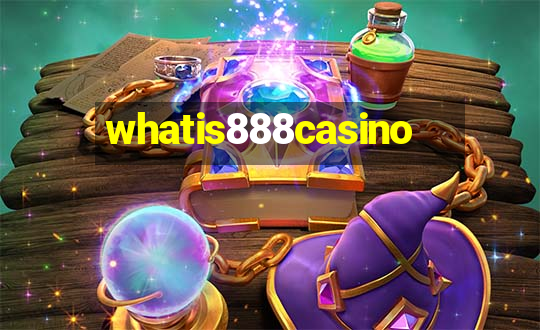 whatis888casino