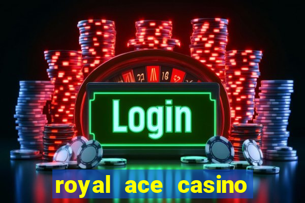 royal ace casino no deposit bonus