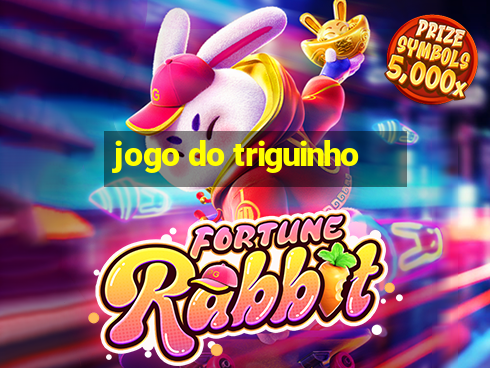 jogo do triguinho