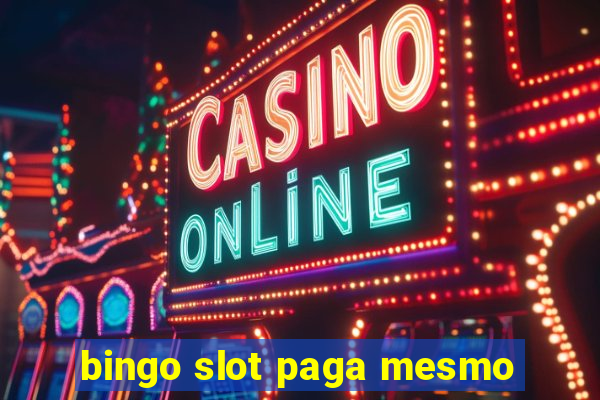 bingo slot paga mesmo