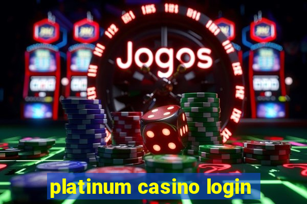 platinum casino login