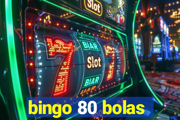 bingo 80 bolas