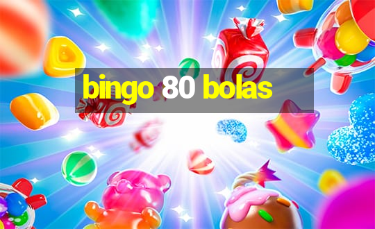 bingo 80 bolas