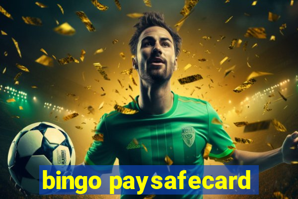 bingo paysafecard