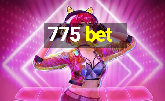 775 bet