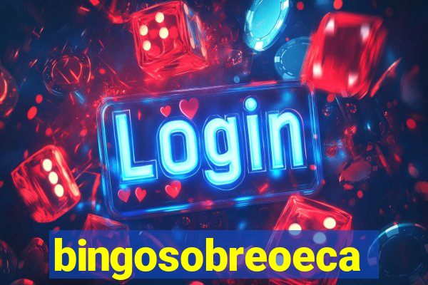 bingosobreoeca