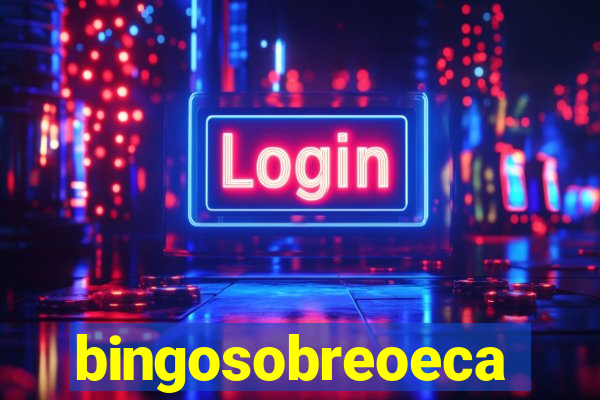 bingosobreoeca