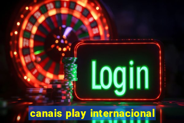 canais play internacional