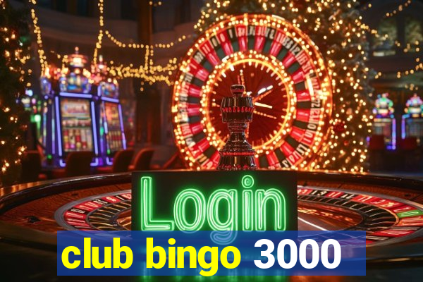 club bingo 3000