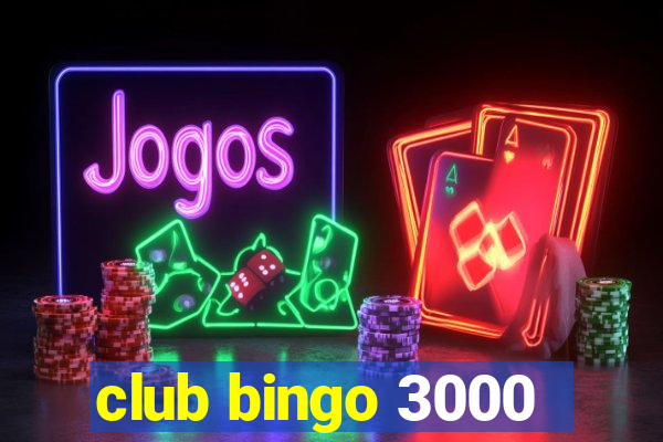 club bingo 3000