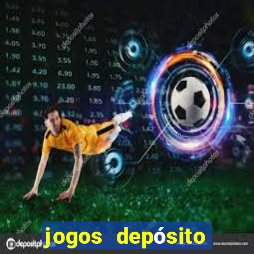 jogos depósito mínimo 1 real