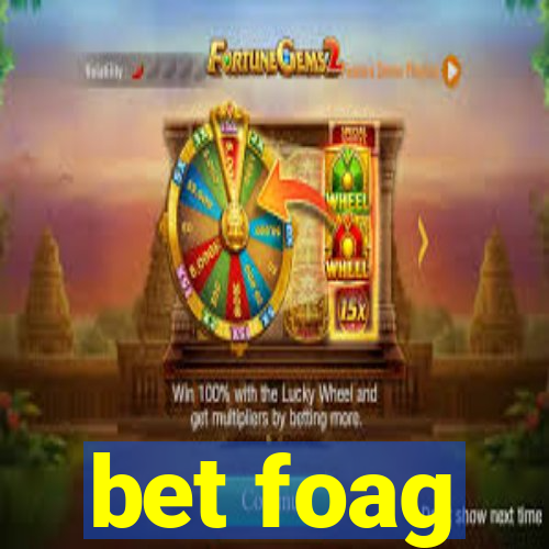 bet foag