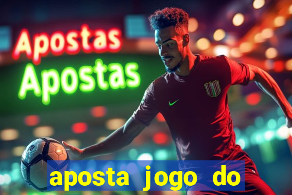 aposta jogo do brasil hoje