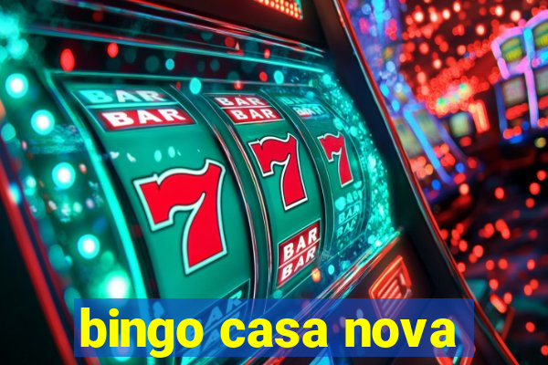 bingo casa nova