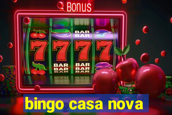 bingo casa nova