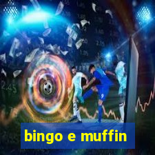 bingo e muffin