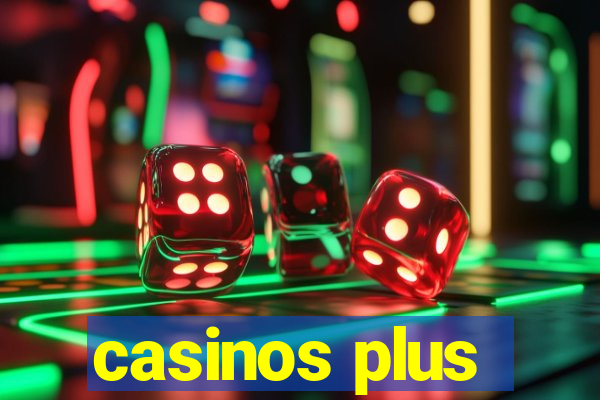 casinos plus