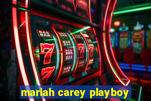 mariah carey playboy