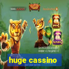 huge cassino