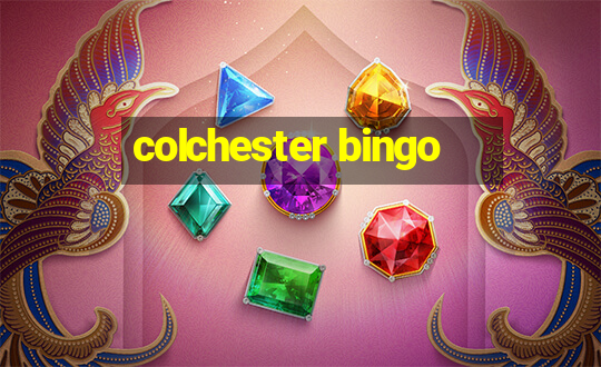 colchester bingo