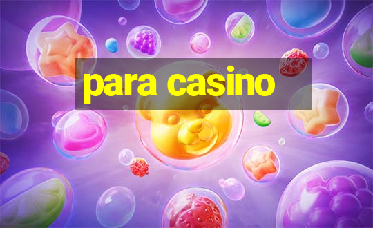 para casino