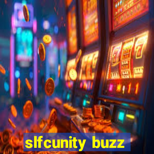 slfcunity buzz