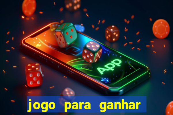 jogo para ganhar dinheiro de verdade