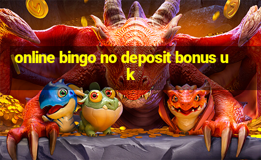 online bingo no deposit bonus uk