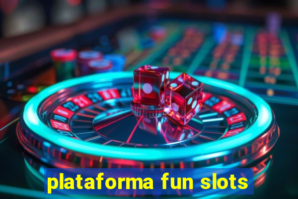 plataforma fun slots