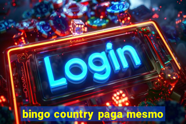 bingo country paga mesmo