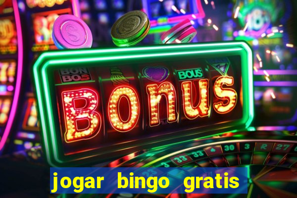 jogar bingo gratis no lotoplay