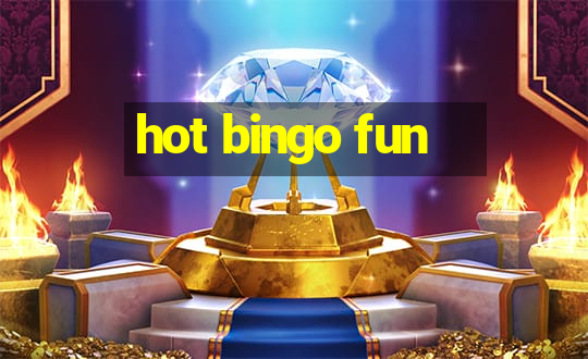 hot bingo fun