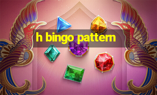 h bingo pattern