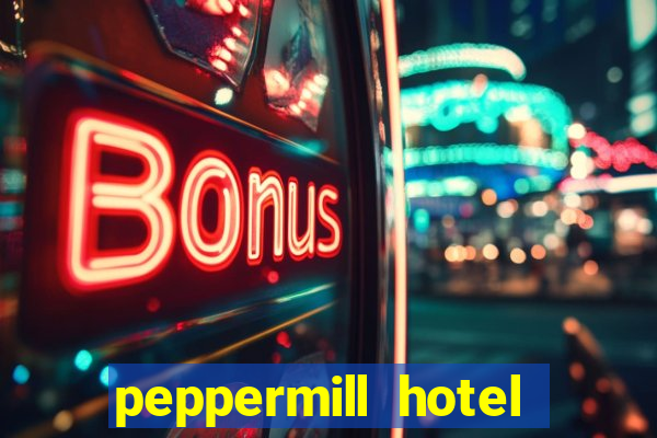 peppermill hotel casino reno nevada