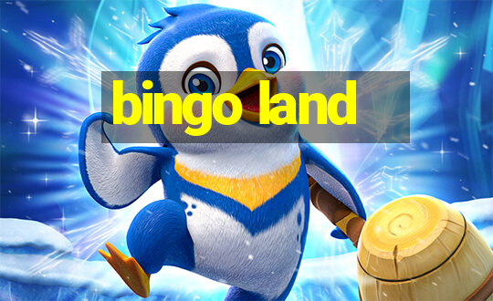 bingo land