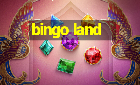 bingo land