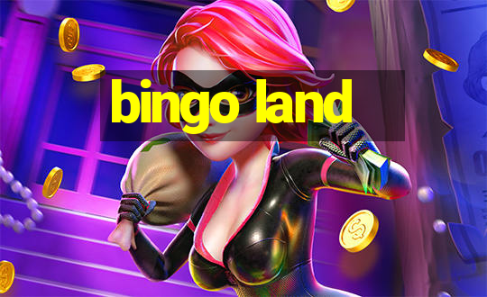 bingo land